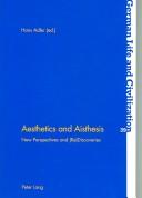 Cover of: Aesthetics and Aisthesis: New Perspectives and (Re)Discoveries (German Life and Civilization)