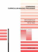 Cover of: Comparing Curriculum-making Processes (Explorationen, Bd. 34.)