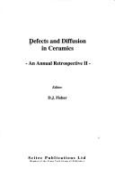 Cover of: Defects and Diffusion in Ceramics by D. J. Fisher, D. J. Fisher