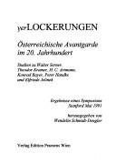 Cover of: Verlockerungen: Ã¶sterreichische Avantgarde im 20. Jahrhundert  by 