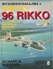 Cover of: Mitsubishi/Nakajima G3M1/2/3 96 RIKKO L3Y1/2 by Richard M. Bueschel