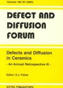 Cover of: Defects and Diffusion in Ceramics III: An Annual Retrospective III (Defect & Diffusion Forum)