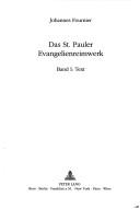 Cover of: Das St. Pauler Evangelienreimwerk: Band I by Johannes Fournier