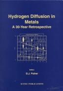 Cover of: Hydrogen Diffusion in Metals by D. J. Fisher