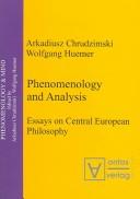 Cover of: Phenomenology And Analysis: Essays On Central European Philosophy (Phenomenology & Mind)