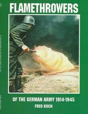 Cover of: Flamethrowers of the German Army: 1914-1945