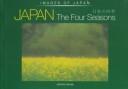 Cover of: Images of Japan: Japan the Four Seasons