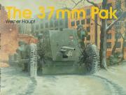 Cover of: The 37Mm Pak by Werner Haupt