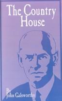 Cover of: The Country House by John Galsworthy