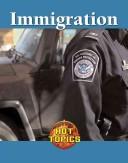 Cover of: Immigration (Hot Topics) by Richard Brownell