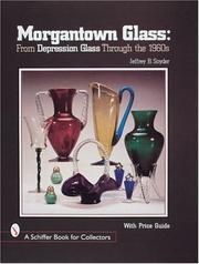 Cover of: Morgantown glass | Jeffrey B. Snyder
