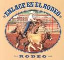 Cover of: Enlace En El Rodeo (Mcleese, Tex, Rodeo Discovery Library.)