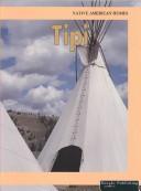 Tipi (Native American Homes) by McCrea Adams