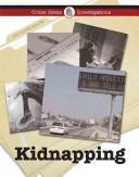 Cover of: Kidnapping (Crime Scene Investigations)