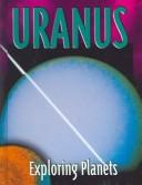 Cover of: Uranus (Exploring Planets)