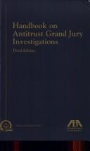 Cover of: Handbook on Antitrust Grand Jury Investigations