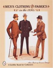 Cover of: Men's clothing & fabrics in the 1890s by by Roseann Ettinger.