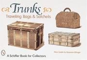 Cover of: Trunks, traveling bags, and satchels: price guide