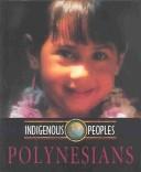 Cover of: Polynesians (Indigenous Peoples)