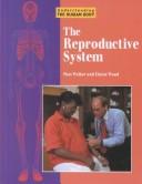 Cover of: Understanding the Human Body - The Reproductive System (Understanding the Human Body)