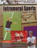 Cover of: Intramural Sports: Joining The Team (Cocurricular Activities Their Values and Benefits)