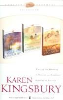 Karen Kingsbury 3 in 1 by Karen Kingsbury