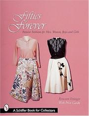 Cover of: Fifties forever!: popular fashions for men, women, boys & girls