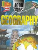 Cover of: 1000 Things You Should Know About Geography (1000 Things You Should Know About...) by John Farndon