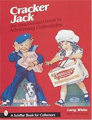 Cover of: Cracker Jack: the unauthorized guide to advertising collectibles