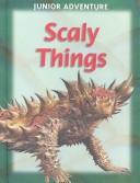 Cover of: Scaly Things