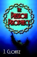 Cover of: The Passion Prophecy