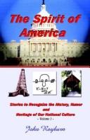 Cover of: The Spirit of America by John Rayburn, John Rayburn