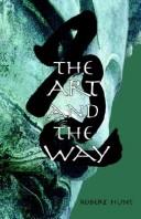 Cover of: The Art And The Way by Robert Hunt