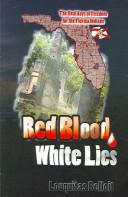 Cover of: Red Blood, White Lies by Louquitas Belloit, Louquitas Belloit