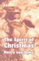 Cover of: The Spirit of Christmas by Henry van Dyke