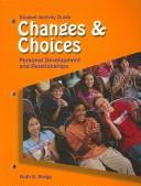 Cover of: Student Activity Guide for Changes & Choices by Ruth E. Bragg