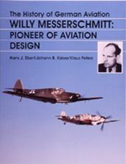 Cover of: The History of German Aviation by Hans J. Ebert, Kaiser Ebert, Ebert/Kaiser/Peters, Kaiser Ebert, Ebert/Kaiser/Peters