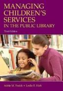 Cover of: Managing Children's Services in the Public Library Third Edition by Adele M. Fasick, Leslie E. Holt
