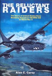Cover of: reluctant raiders: the story of United States Navy Bombing Squadron VB/VPB-109 during World War II