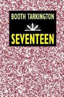 Cover of: Seventeen by Booth Tarkington