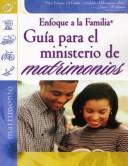 Cover of: Guia Para el Ministerio de Matrimonios / Marriage Ministry Guide (Focus on the Family: Marriage)