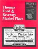 Cover of: Thomas Food & Beverage Market Place 2004 (Thomas Food and Beverage Market Place)