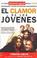 Cover of: El Clamor De Los Jovenes / Connecting With Your Kids: How Fast Families Can Move from Chaos to Closeness