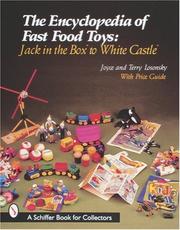 Cover of: The encyclopedia of fast food toys: Jack in the Box to White Castle