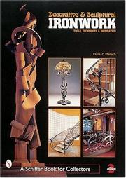 Cover of: Decorative and Sculptural Ironwork by Dona Z. Meilach, Dona Z. Meilach