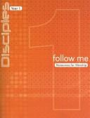 Cover of: Follow Me: Resources for Worship (Disciples: Year 1)