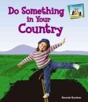 Cover of: Do Something in Your Country (Do Something About It)