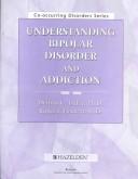 Cover of: Understanding Bipolar Disorder and Addiction (Co-Occurring Disorders) | Dennis C. Daley
