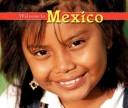 Cover of: Welcome to Mexico (Welcome to the World)