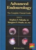 Cover of: Advanced Endourology: The Complete Clinical Guide